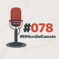 El micro del Cascote #078 – 2 diciembre 2022 – Tapalo con radio (M24)