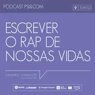 102 - Escrever o rap de nossas vidas