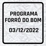 Forró do bom 03.12.22