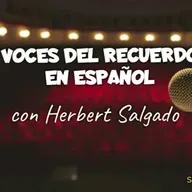 VOCES DEL RECUERDO EN ESPAÑOL - FINALIZANDO ENERO