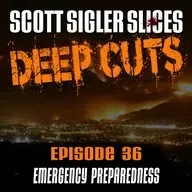 DEEP CUTS Episode 36: Emergency Preparedness