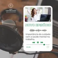 Importância do cuidado com a saúde mental no trabalho.