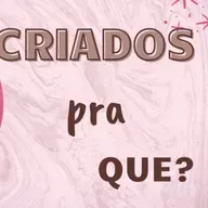 Criados para que? | 2 de 2 | Pr. André Apolinário