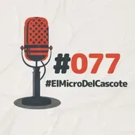 El micro del Cascote #077 – 25 noviembre 2022 – Tapalo con radio (M24)