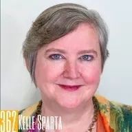 362: How Kelle Sparta Coverts 98% of Her Listeners to Clients