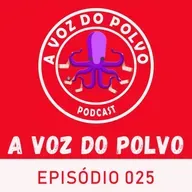 A Voz do Polvo 025 - A queda do desempenho na transição para março