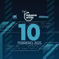 Aduana al Día - 10 de febrero de 2025