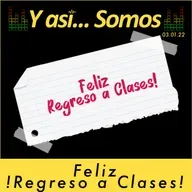 𝙔 𝙖𝙨𝙞́... 𝙎𝙤𝙢𝙤𝙨! !Feliz Regreso a Clases! 1 de Mar.