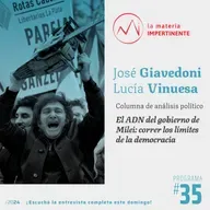 Análisis político | El ADN del gobierno de Milei: correr los límites de la democracia.