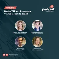 Dados TTR e o Panorama Transacional do Brasil