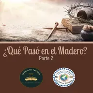 El Maná de Hoy - Serie: Qué pasó en el madero? Parte 2