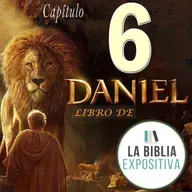 Estudio Bíblico | Daniel | Capítulo 6