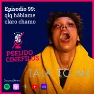 Ep.99 qlq háblame claro chamo