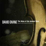 David Divine - The Noise of the Autumn Wind (Instrumental Version)