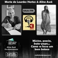 Maria de Lourdes Hortas & Aline Awá