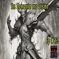 Ep #72 El Demonio Vino A Verme