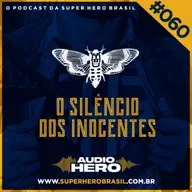 AudioHero 060 - Silencio dos Inocentes