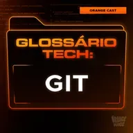 GIT | Glossário Tech da Orange Juice