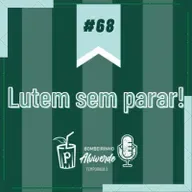 Bombeirinho #68: Lutem sem parar!
