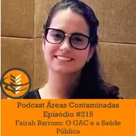 Episódio #215 - Fairah Barrozo: A Saúde Pública e o GAC - com Lucas Venciguerra