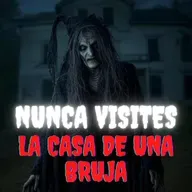 RELATOS DE BRUJAS DE MÉXICO: NUNCA vayas a la CASA de la BRUJA - RELATO de TERROR #Paranormal