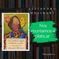 Nos reuníamos a platicar. 