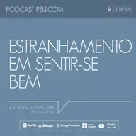 105 - Estranhamento em sentir-se bem