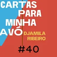 #40 Cartas para minha avó