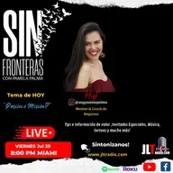 Sin Fronteras con Pamela Palma (Episode #1)