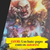 ZombieCastBG #31 - OZOB: Um bate-papo com os autores