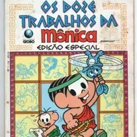 Os Doze Trabalhos da Mônica (Parte I) Autor: Maurício de Sousa
