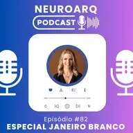 #82 - Especial Janeiro Branco