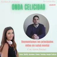 OC056 - Desmontando los principales mitos en salud mental, con Aarón Jiménez