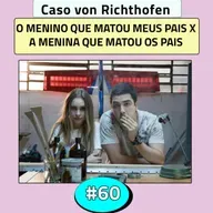 Episódio #60 - Caso von Richthofen