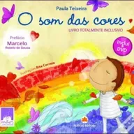 O Som das Cores (Autora: Paula Teixeira)