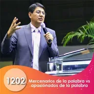 1202. Mercenarios de la palabra vs apasionados de la palabra | Ptr Mario Lima V