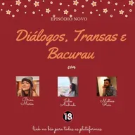 Diálogos, Transas e Bacurau