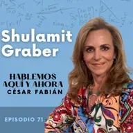 Sobreviví para contarlo con Shulamit Graber - E71