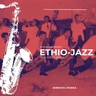 Ethiopian Jazz - The Grey Area ( Through The Years ).mp3