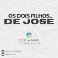 OS DOIS FILHOS DE JOSÉ