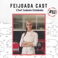 #63: Chef Izabela Dolabela
