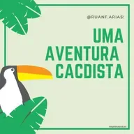 S2E32- Uma aventura cacdista ft @ruanf.arias