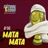 Especial Mundialista #06 - MATA MATA