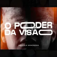 O PODER DA VISÃO- Parte 1