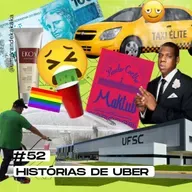 #52 Histórias de Uber