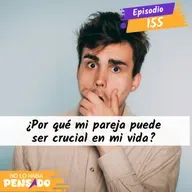 ¿Por qué mi pareja puede ser crucial en mi vida?
