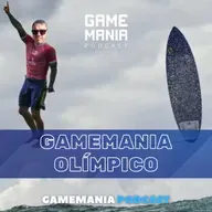 #132 - Gamemania Olímpico