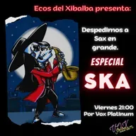 T1 EP 3  ESPECIAL SKA - ÚLTIMO ADIÓS A SAX.