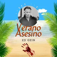 67. Verano Asesino: Ed Gein