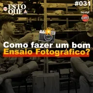 Como fazer um bom ENSAIO FOTOGRÁFICO | No Estoque #031